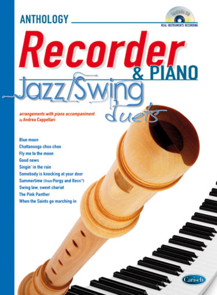 Anthology Jazz/Swing Duets (Sop. Recorder & Piano): (Arr. Andrea Cappellari): Flûte à Bec Soprano et Accomp.