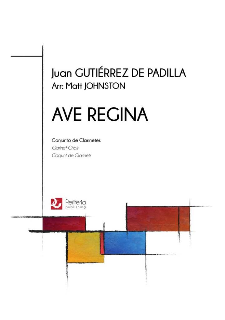 Juan Gutiérrez de Padilla: Ave Regina: (Arr. Matt Johnston): Clarinettes (Ensemble)