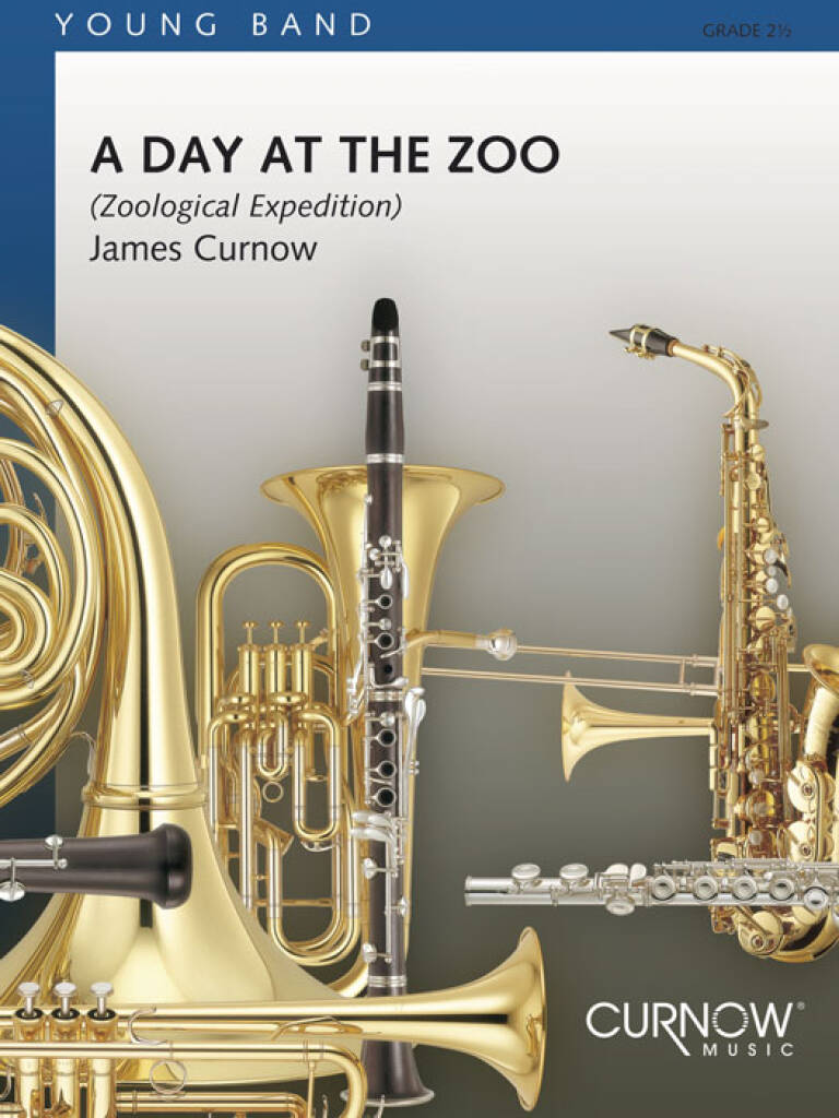 James Curnow: A Day at the Zoo: Orchestre d'Harmonie