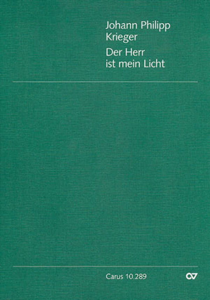 Johann Philipp Krieger: Der Herr ist mein Licht: (Arr. Klaus-Jürgen Gundlach): Chœur Mixte et Ensemble