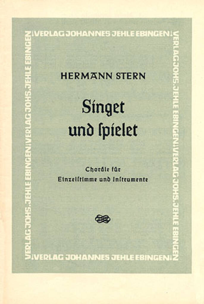 Hermann Stern: Stern: Singet und spielet: Chœur Mixte et Accomp.