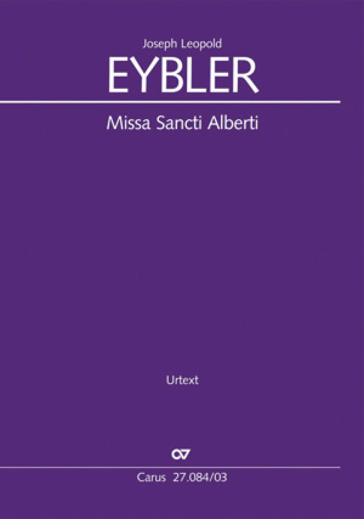 Joseph Leopold Eybler: Missa Sancti Alberti: Chœur Mixte et Ensemble