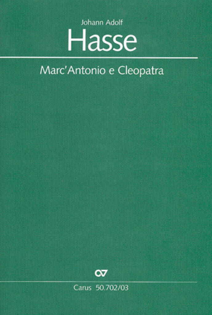 Johann Adolf Hasse: Marc-Antonio e Cleopatra. Serenata: Chœur Mixte et Ensemble