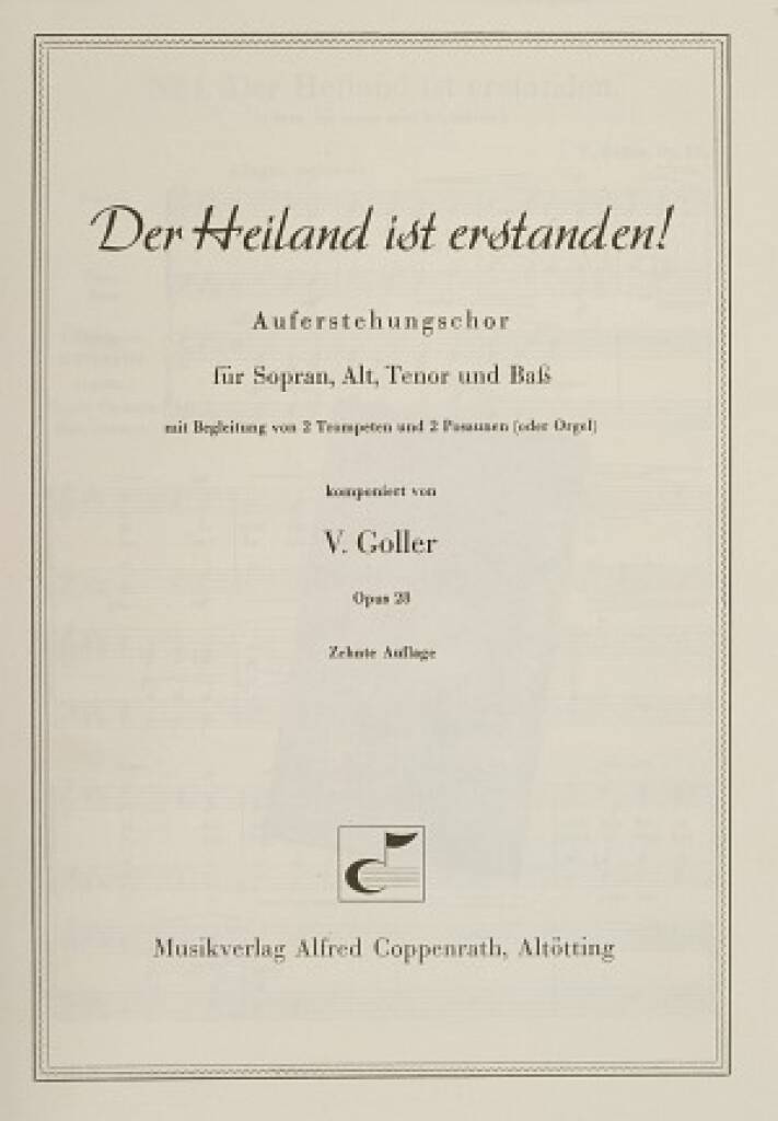 Vincenz Goller: Goller, Der Heiland ist erstanden: Chœur Mixte et Accomp.