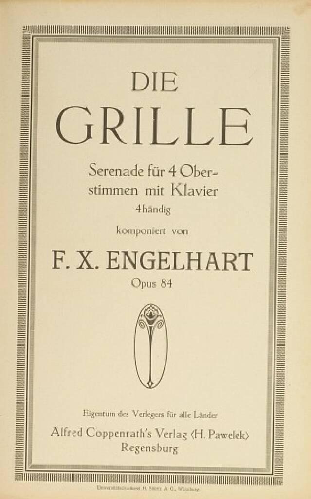 Franz Xaver Engelhart: Die Grille: Voix Hautes et Piano/Orgue