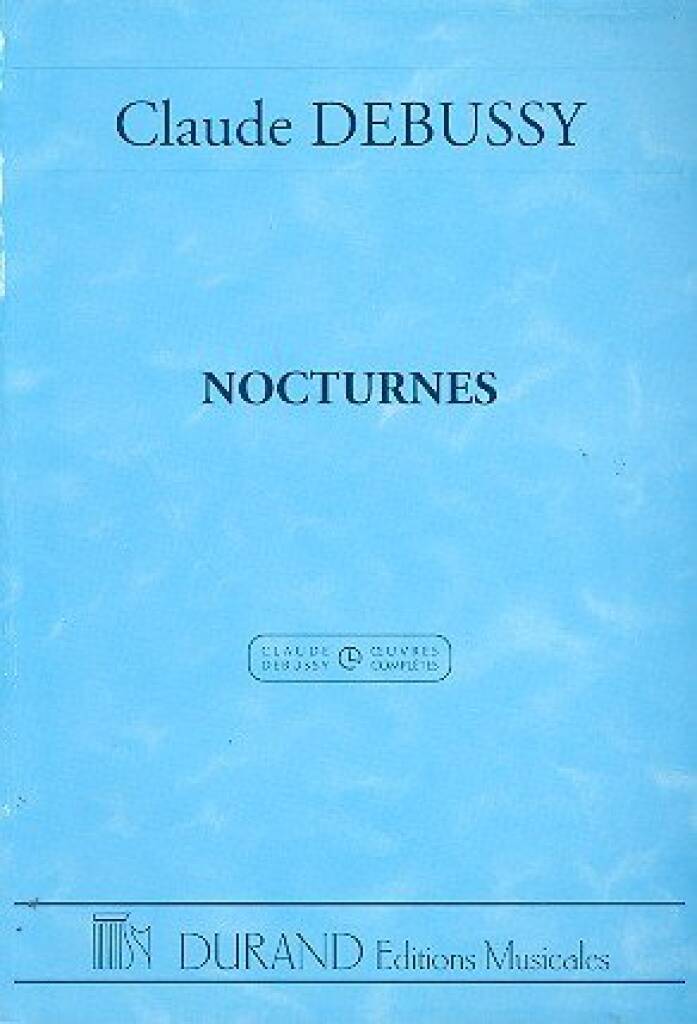 Claude Debussy: Nocturnes: Orchestre Symphonique