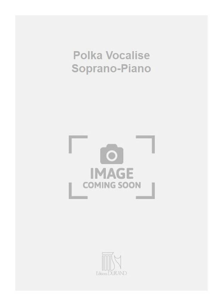Alexander T. Gretchaninov: Polka Vocalise Soprano-Piano: Chant et Piano