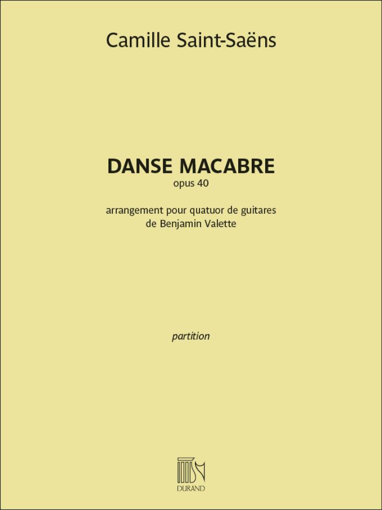 Camille Saint-Saëns: Danse macabre opus 40 - Score: Trio/Quatuor de Guitares