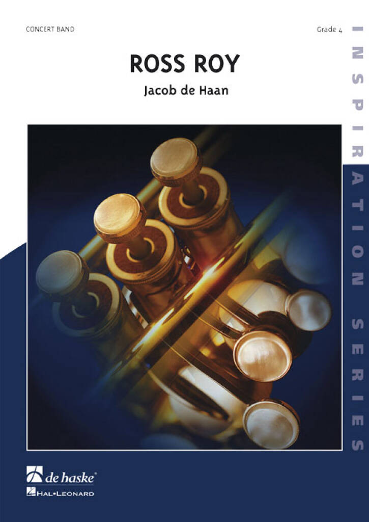 Jacob de Haan: Ross Roy: Orchestre d'Harmonie
