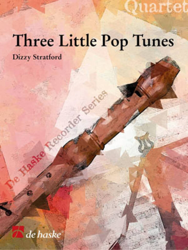 Dizzy Stratford: Three Little Pop Tunes: Flûte à Bec (Ensemble)