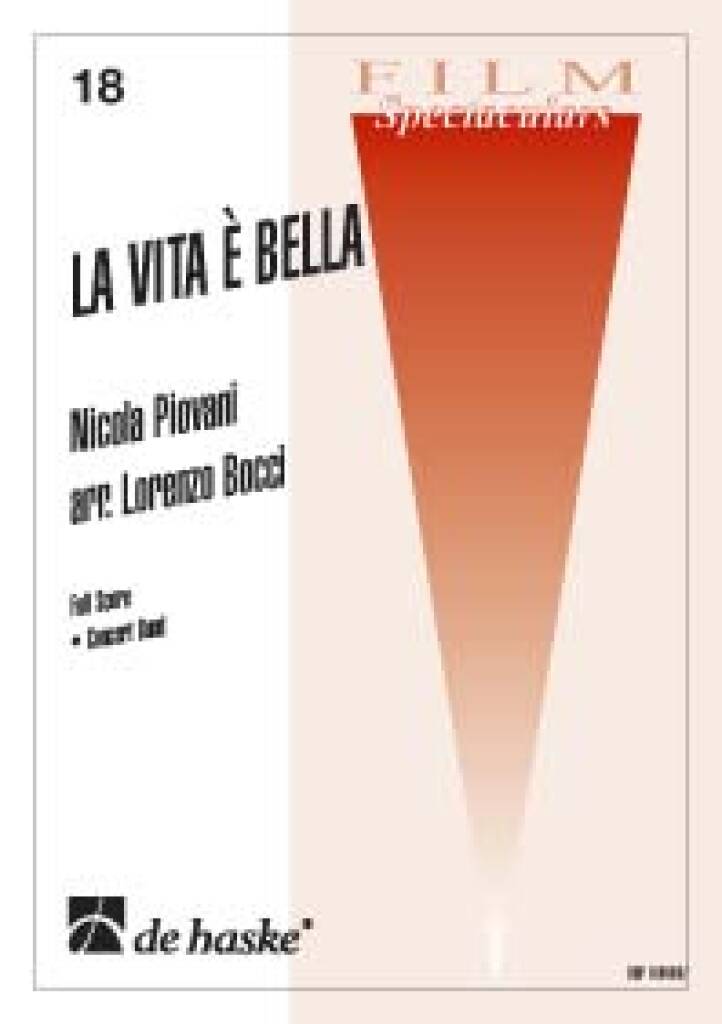 Nicola Piovani: La Vita è Bella: (Arr. Lorenzo Bocci): Orchestre d'Harmonie