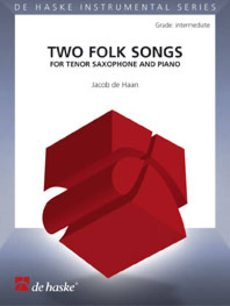 Jacob de Haan: Two Folk Songs: Saxophone Ténor