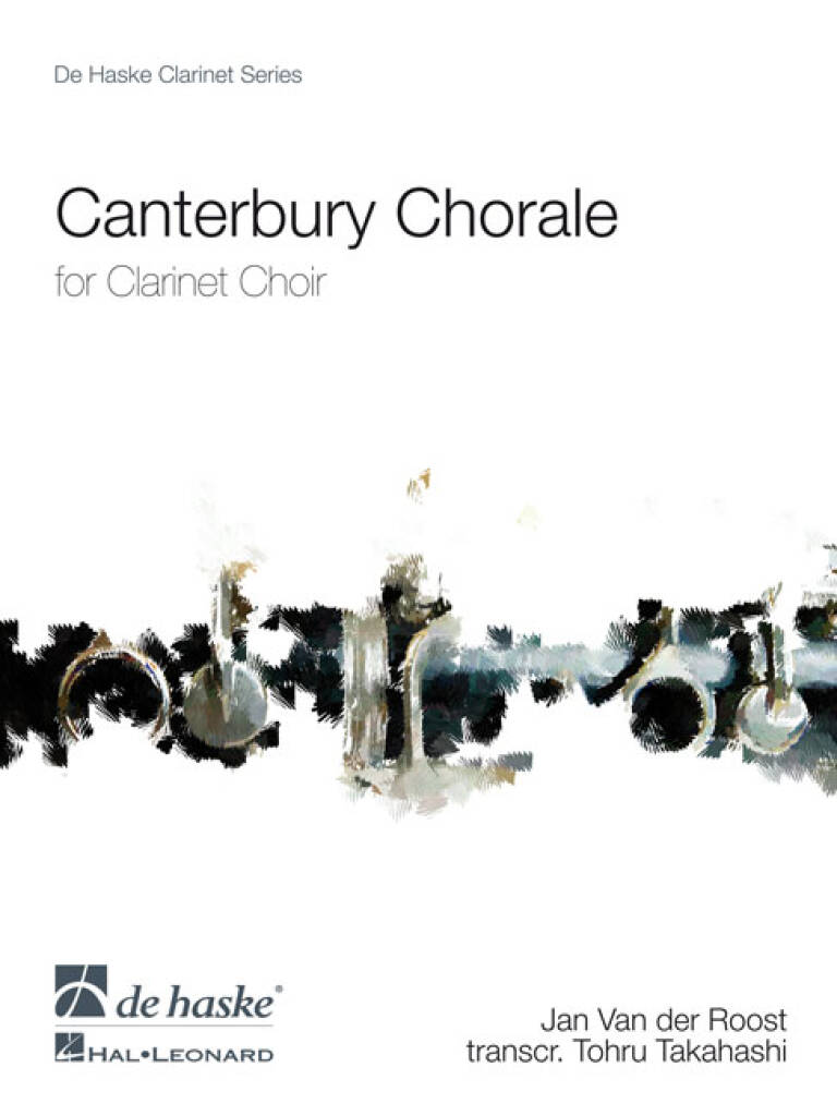 Jan Van der Roost: Canterbury Chorale: (Arr. Tohru Takahashi): Clarinettes (Ensemble)
