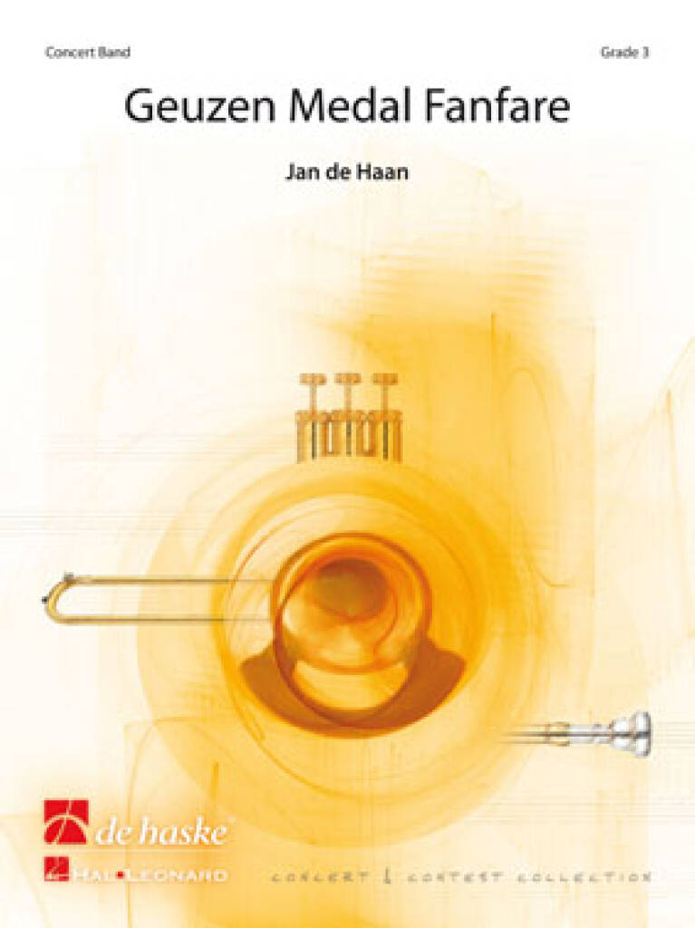 Jan de Haan: Geuzen Medal Fanfare: Orchestre d'Harmonie