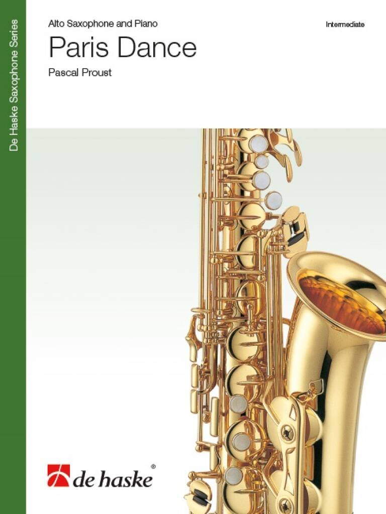 Pascal Proust: Paris Dance: Saxophone Alto et Accomp.