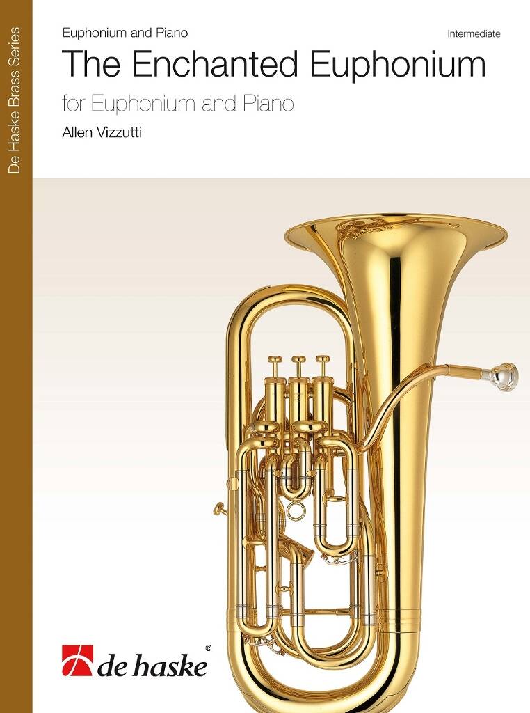 Allen Vizzutti: The Enchanted Euphonium: Baryton ou Euphonium et Accomp.