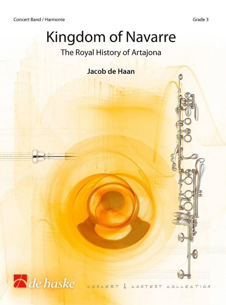 Jacob de Haan: Kingdom of Navarre: Orchestre d'Harmonie
