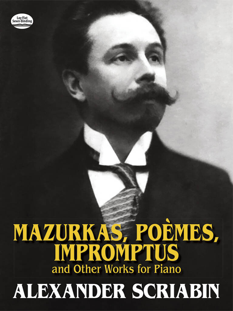Alexander Scriabin: Mazurkas, Poemes, Impromptus: Solo de Piano