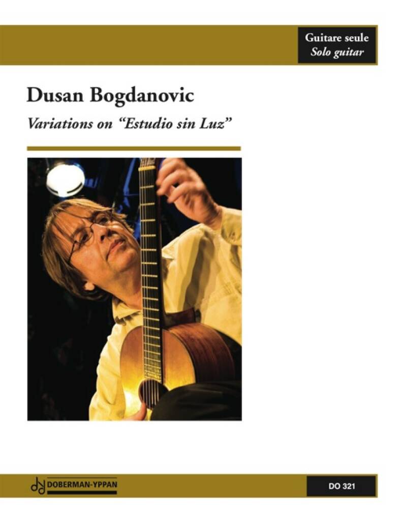 Dusan Bogdanovic: Variations on Estudio sin Luz: Solo pour Guitare