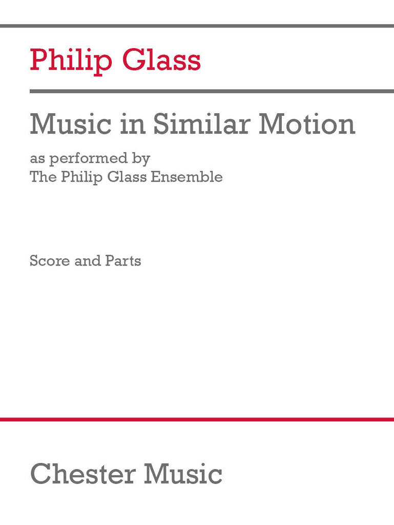Philip Glass: Music in Similar Motion: Ensemble de Chambre
