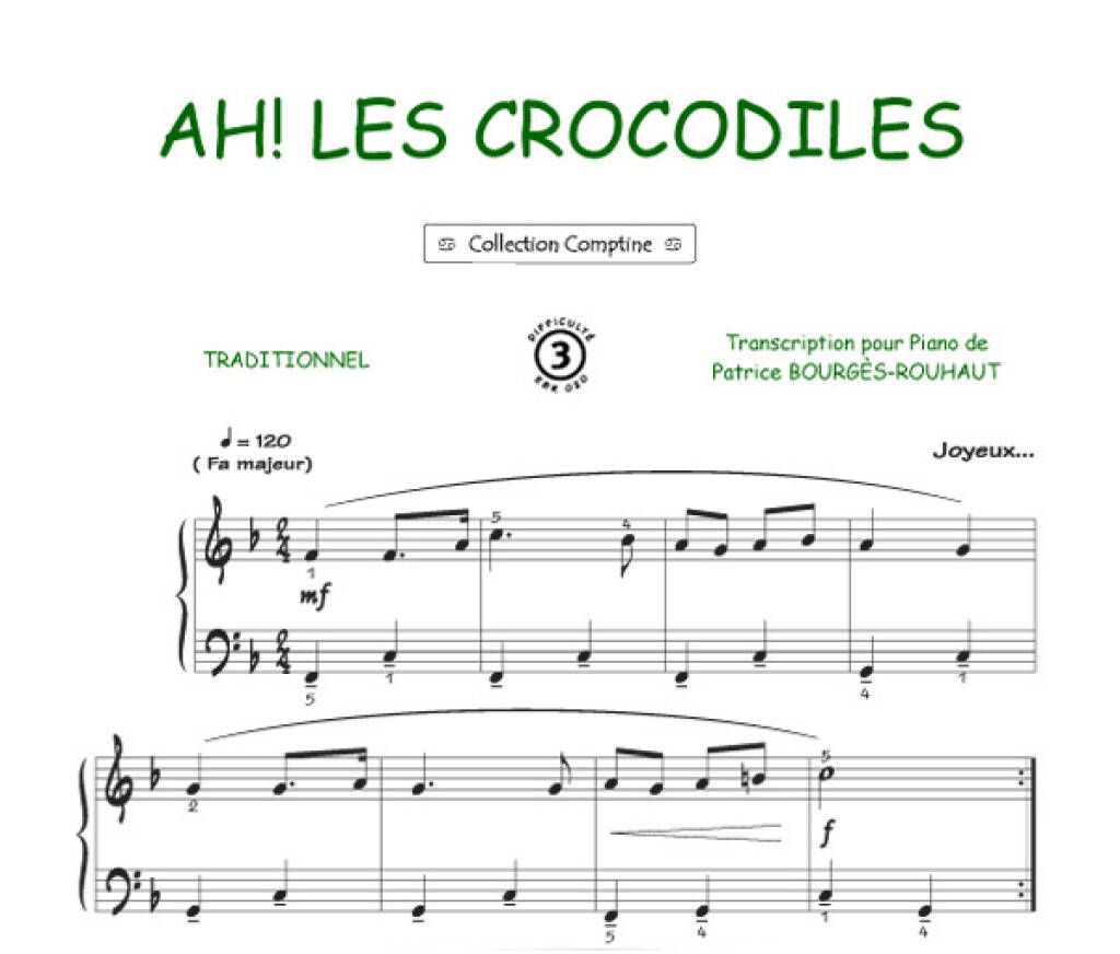 Ah les crocodiles: (Arr. Patrice Bourgès): Piano, Voix & Guitare