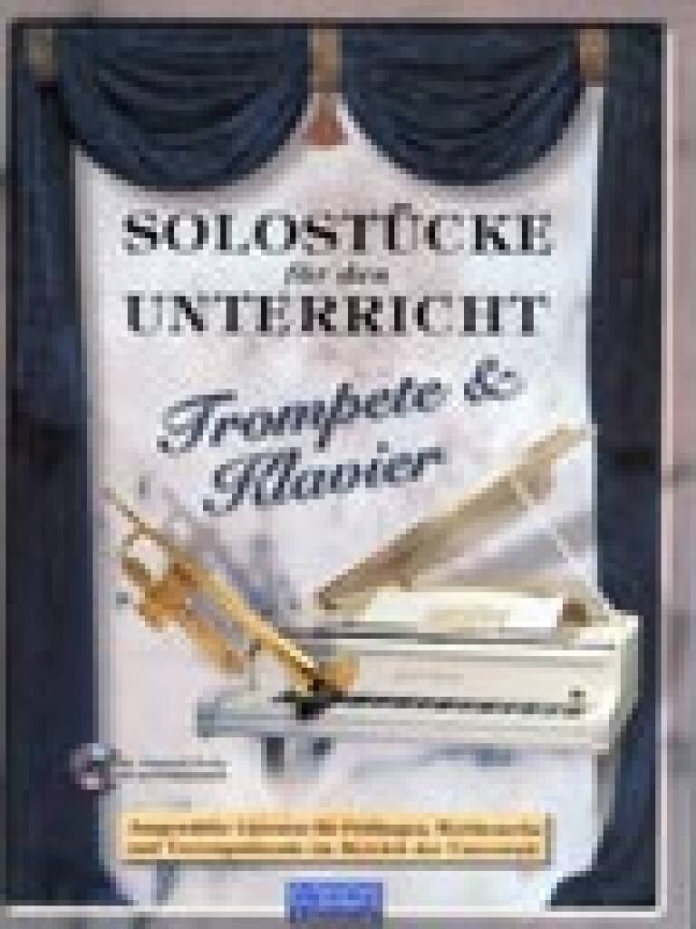 Various: Solostücke für den Unterricht (Trompete & Piano): Trompette et Accomp.