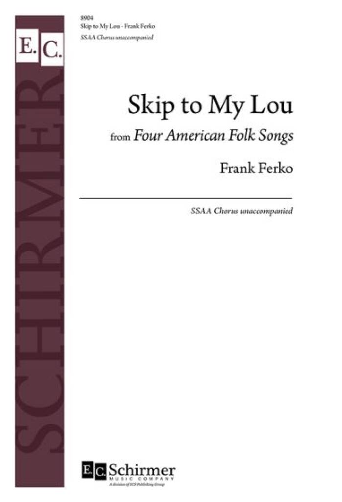Frank Ferko: Skip to My Lou: Voix Hautes A Cappella