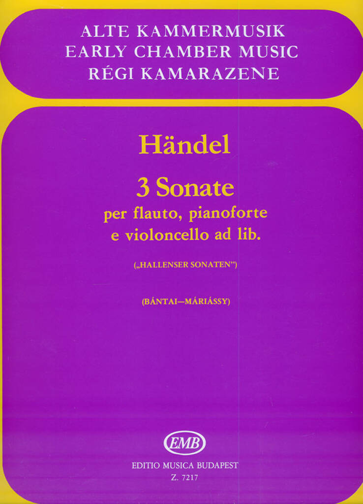 Georg Friedrich Händel: 3 sonate: Flûte Traversière et Accomp.