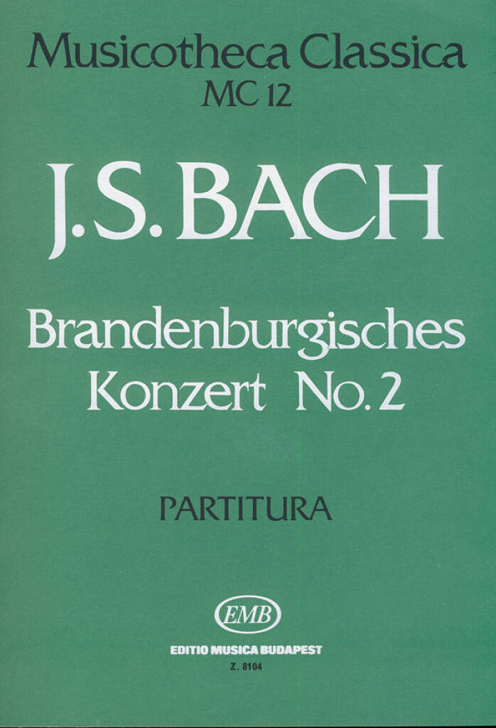 Johann Sebastian Bach: Brandenburgisches Konzert No. 2 MC 12: Orchestre de Chambre