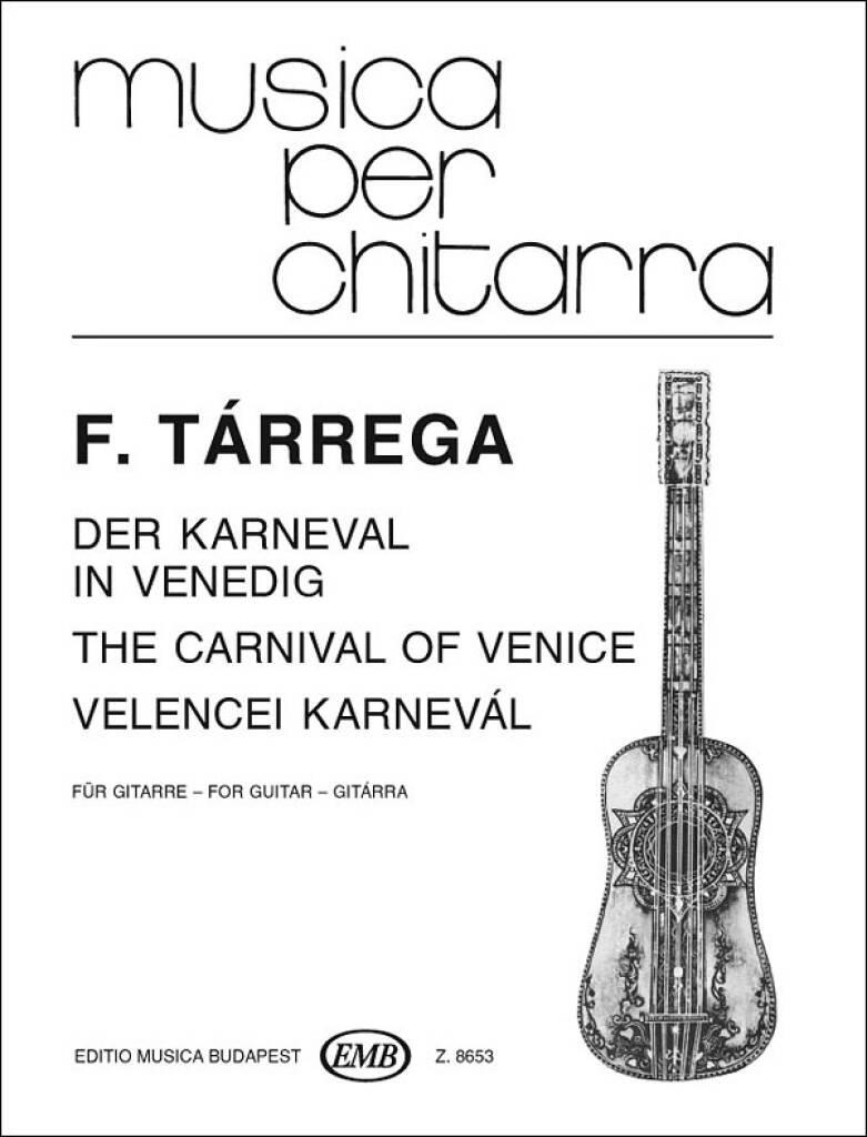 Francisco Tárrega: Der Karneval in Venedig: Solo pour Guitare