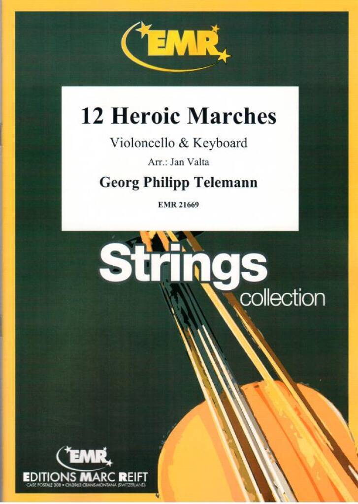 Georg Philipp Telemann: 12 Heroic Marches: (Arr. Jan Valta): Violoncelle et Accomp.