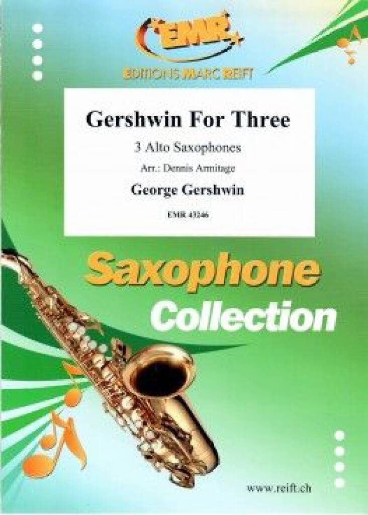 George Gershwin: Gershwin For Three: (Arr. Dennis Armitage): Saxophones (Ensemble)