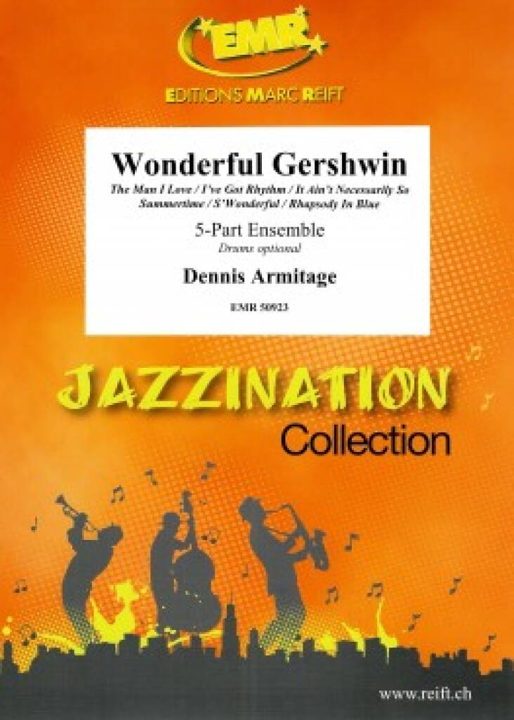 Dennis Armitage: Wonderful Gershwin: Ensemble à Instrumentation Variable