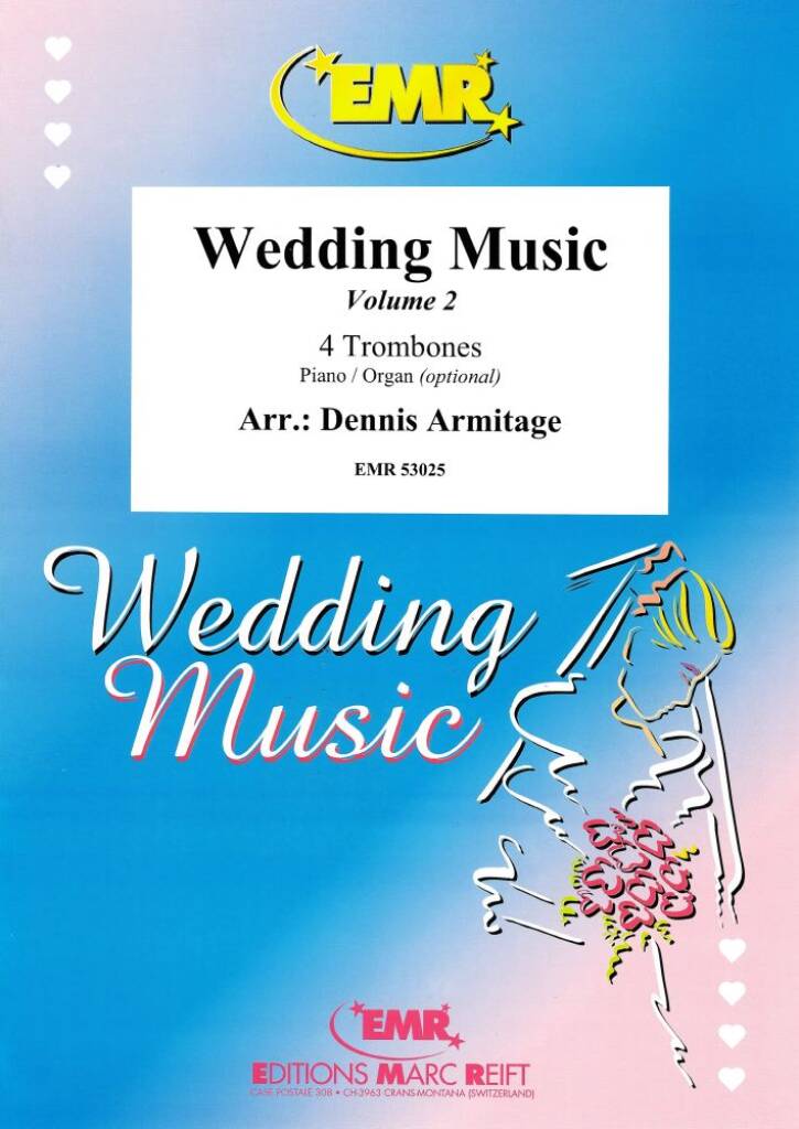 Wedding Music Volume 2: (Arr. Dennis Armitage): Trombone (Ensemble)