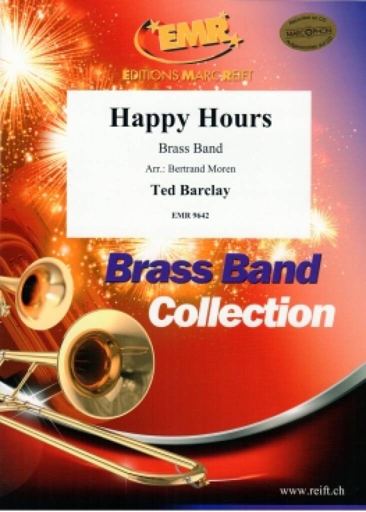 Ted Barclay: Happy Hours: (Arr. Bertrand Moren): Brass Band