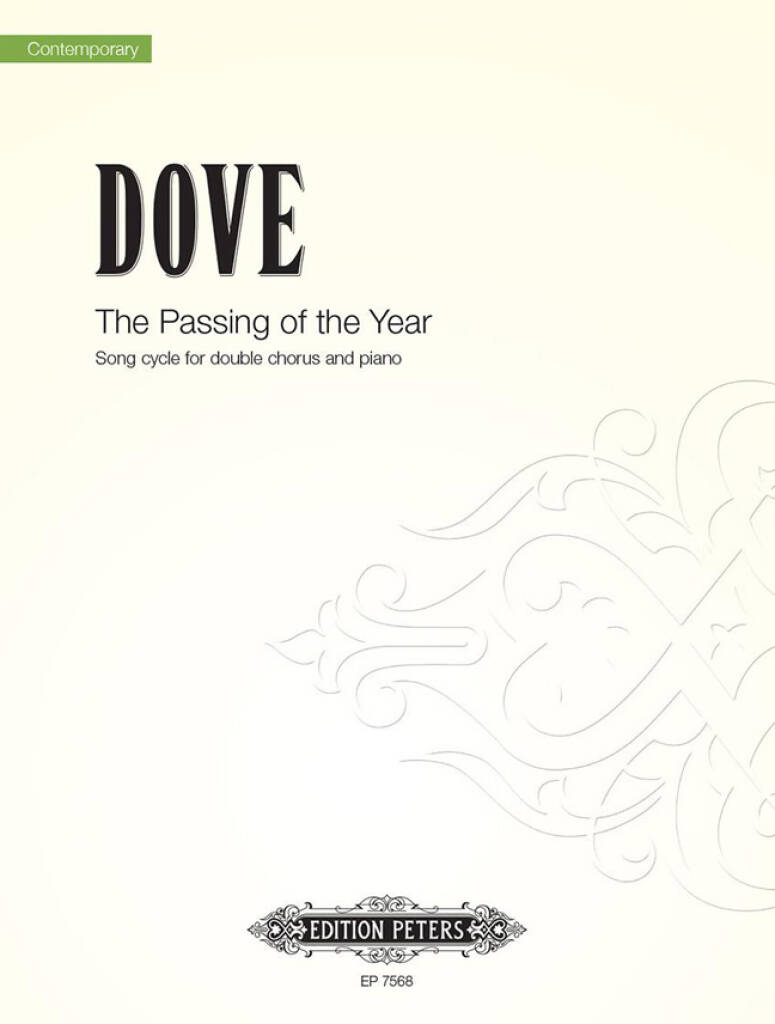 Jonathan Dove: The Passing of the Year: Chœur Mixte et Piano/Orgue