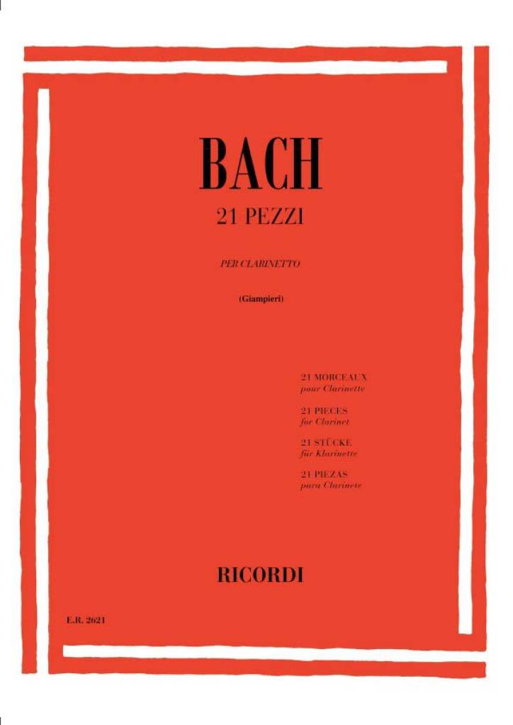 Johann Sebastian Bach: 21 Pieces For Clarinet: Solo pour Clarinette