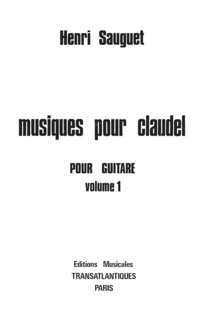 Henri Sauguet: Musiques Pour Claudel - Vol 1: Solo pour Guitare