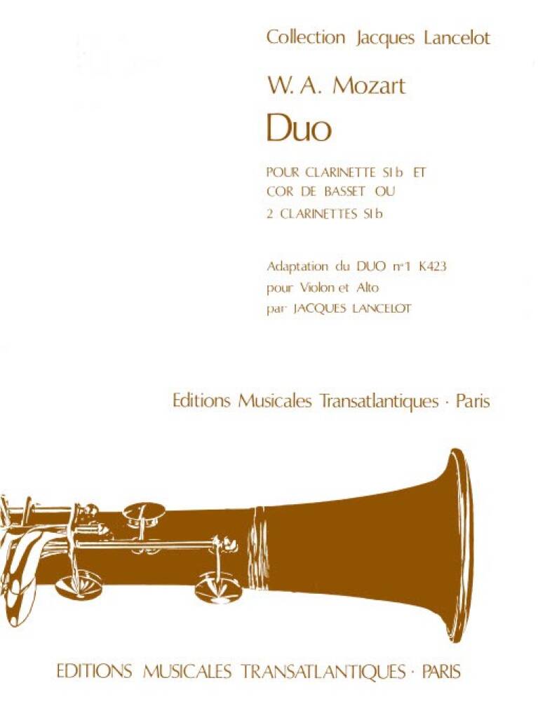 Wolfgang Amadeus Mozart: Duo K 423 N°1: (Arr. Jacques Lancelot): Clarinettes (Ensemble)