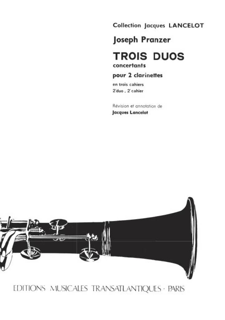 Joseph Pranzer: 3 Duos Concertants. Vol 2: (Arr. Jacques Lancelot): Clarinettes (Ensemble)
