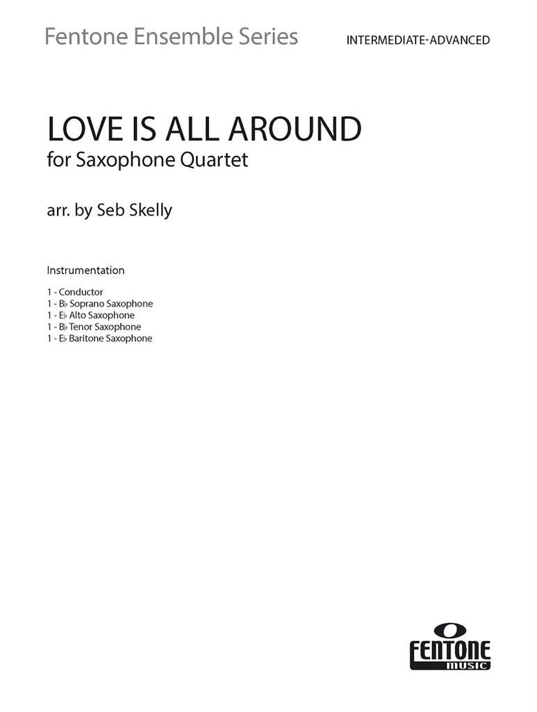 Love is All Around: (Arr. Seb Skelly): Saxophones (Ensemble)