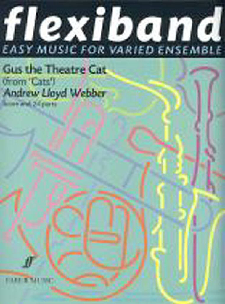 Andrew Lloyd Webber: Gus the Theatre Cat. Flexiband: Ensemble à Instrumentation Variable