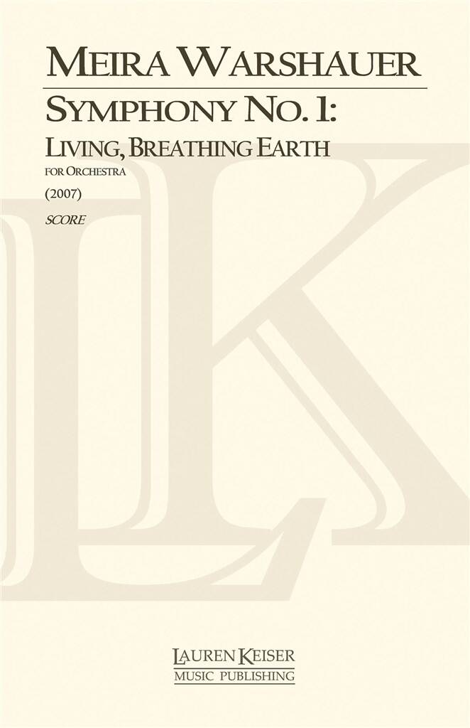 Meira Warshauer: Symphony No. 1: Living, Breathing Earth: Orchestre Symphonique