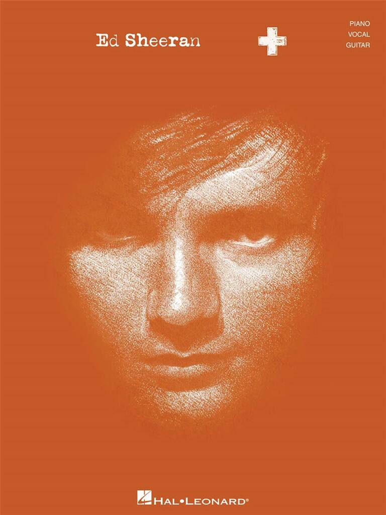 Ed Sheeran: Ed Sheeran - +: Piano, Voix & Guitare