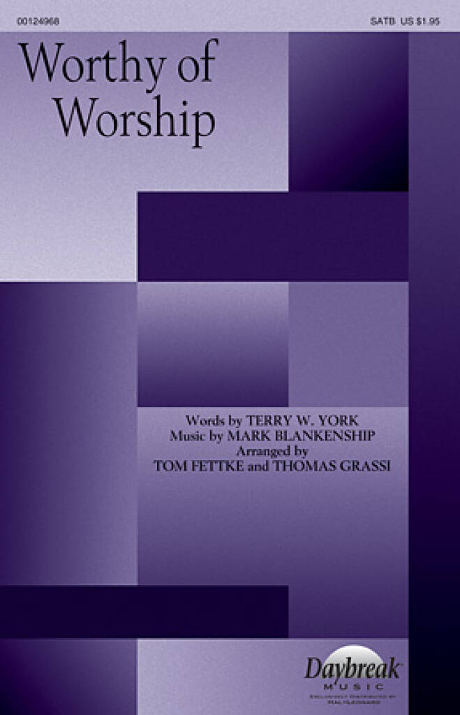 Mark Blankenship: Worthy of Worship: (Arr. Thomas Grassi): Chœur Mixte et Accomp.