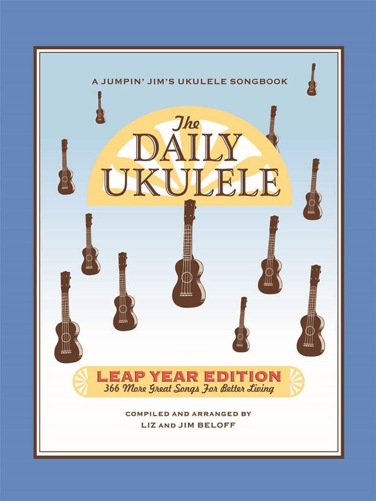 The Daily Ukulele - Leap Year Edition: (Arr. Jim Beloff): Chant et Guitare