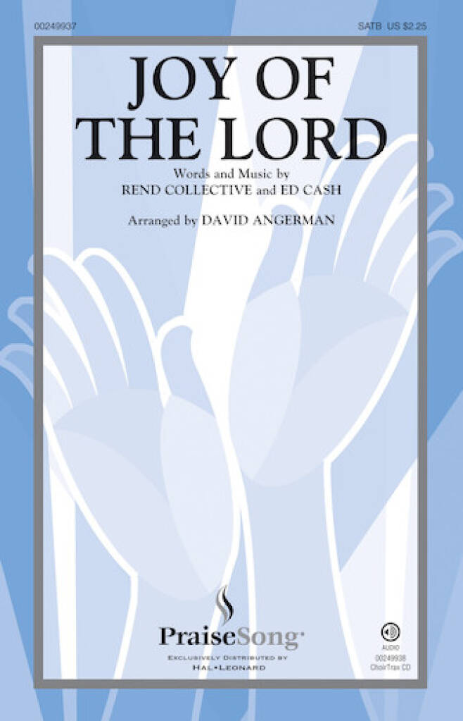 Rend Collective: Joy of the Lord: (Arr. David Angerman): Chœur Mixte et Accomp.