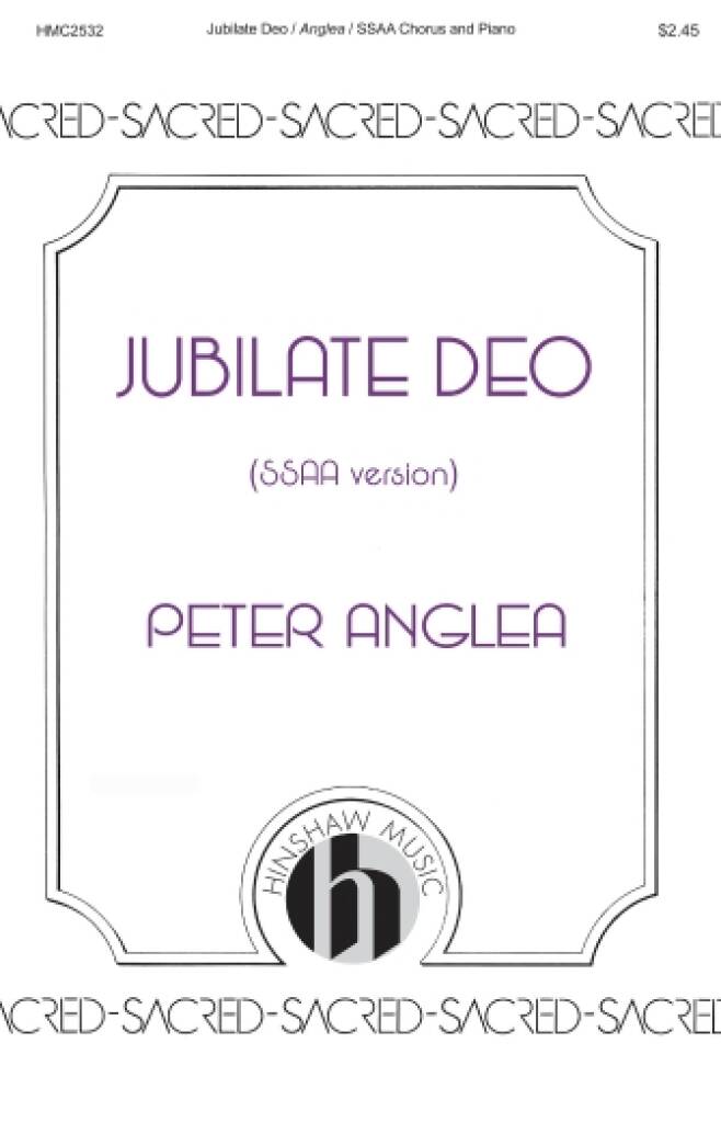 Peter Anglea: Jubilate Deo: Voix Hautes et Accomp.