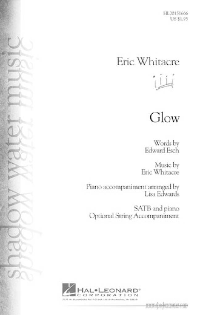 Eric Whitacre: Glow: (Arr. Emily Crocker): Voix Hautes et Accomp.