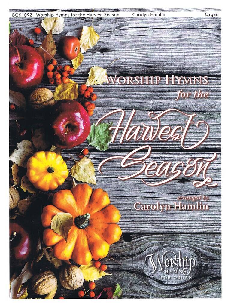 Worship Hymns for the Harvest Season: Solo de Piano